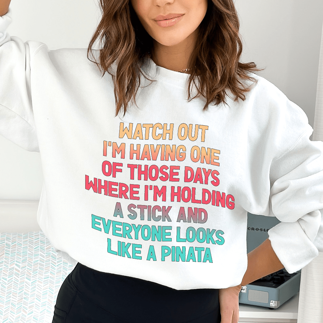 Watch Out I'm Having One of Those Days – LikeToBuy