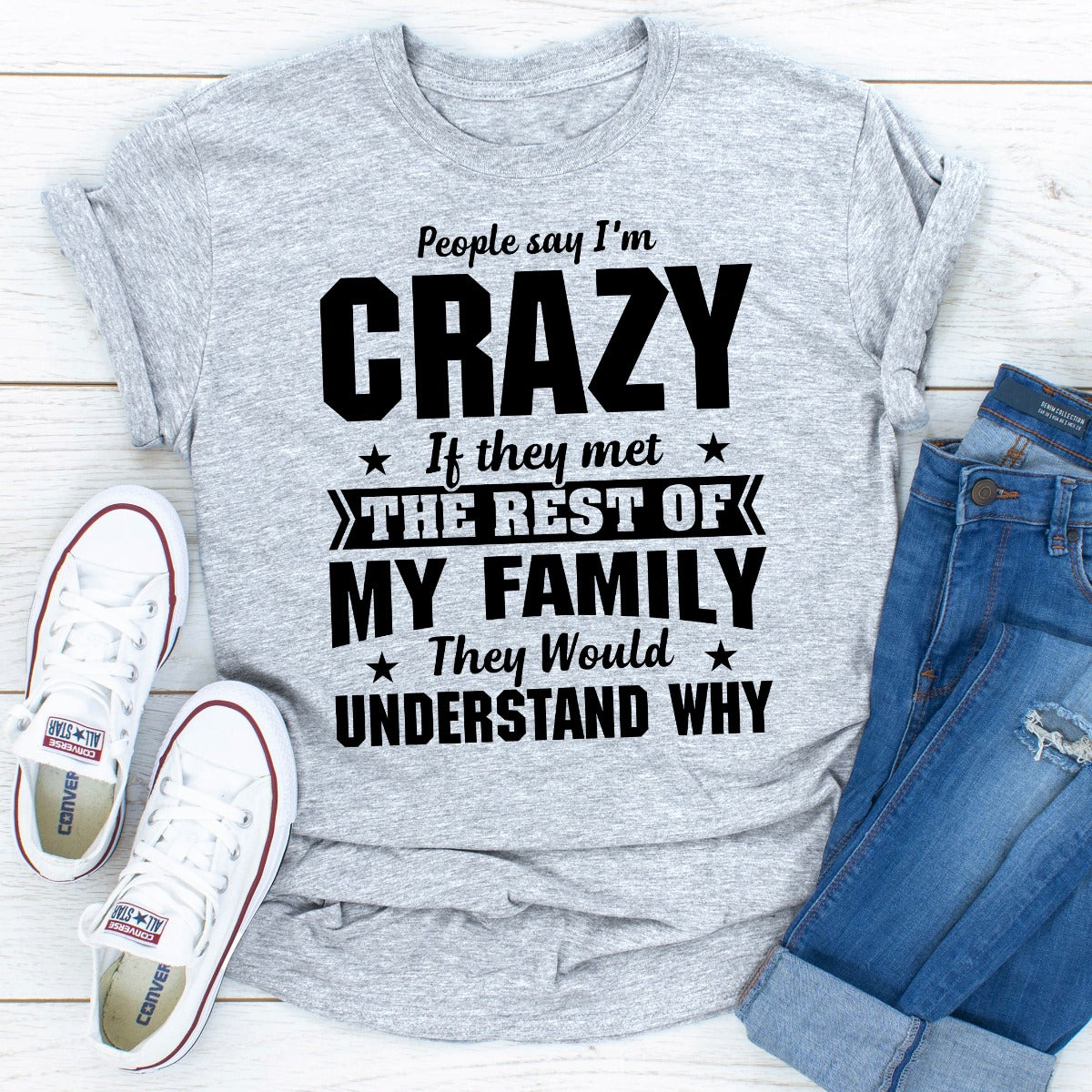 People Say I'm Crazy T-Shirt