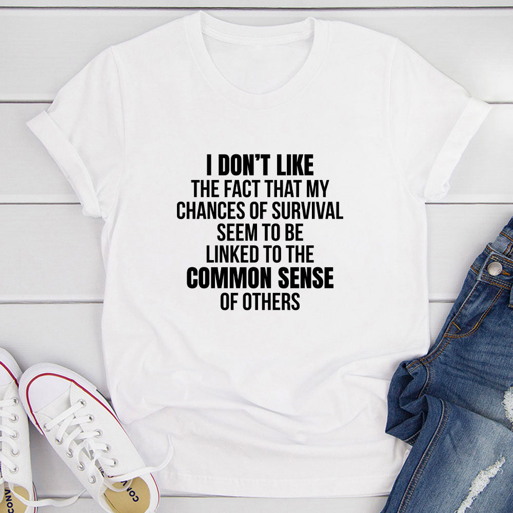 My Chances Of Survival T-Shirt